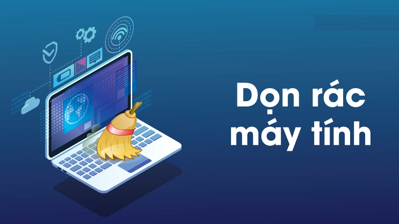 Cách dọn dẹp ổ cứng máy tính
